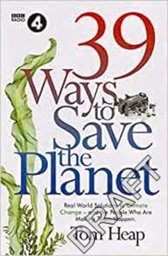 39 Ways to Save the Planet - Heap, Tom