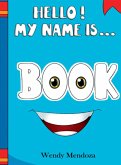 Hello! My Name Is Book