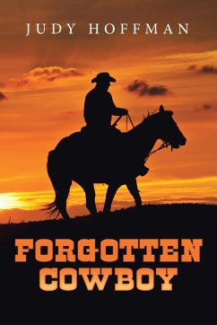 Forgotten Cowboy - Hoffman, Judy