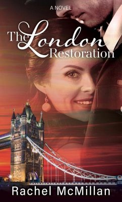 The London Restoration - McMillan, Rachel