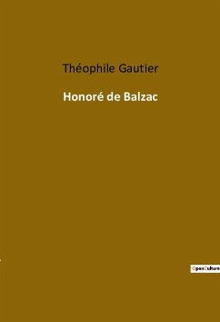 Honoré de Balzac - Gautier, Théophile