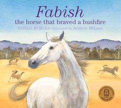 Fabish: The Horse That Braved a Bushfire - Mcmullin, Neridah