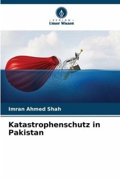 Katastrophenschutz in Pakistan - Shah, Imran Ahmed