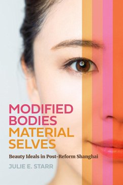 Modified Bodies, Material Selves - Starr, Julie E