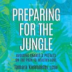 Preparing for the Jungle: Avoiding Snakes & Pitfalls on the Path to Healthy Love