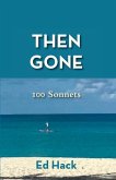 Then Gone: 100 Sonnets