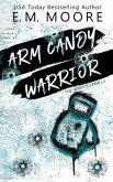 Arm Candy Warrior