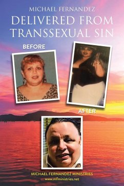 Delivered From Transsexual Sin - Fernandez, Michael