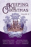 Keeping Christmas: Volume Two