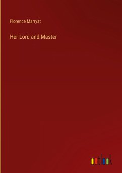 Her Lord and Master - Marryat, Florence