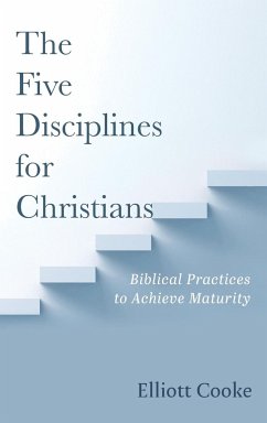 The Five Disciplines for Christians - Cooke, Elliott