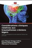 Considérations cliniques relatives aux traumatismes crâniens légers