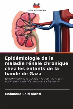 Épidémiologie de la maladie rénale chronique chez les enfants de la bande de Gaza - Alabsi, Mahmoud Said