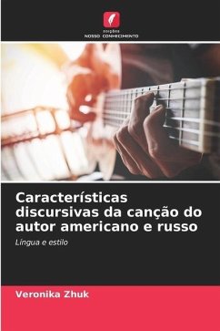 Características discursivas da canção do autor americano e russo - Zhuk, Veronika