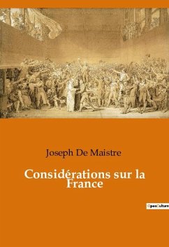 Considérations sur la France - De Maistre, Joseph