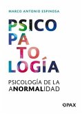 Psicopatología: Psicología de la Anormalidad