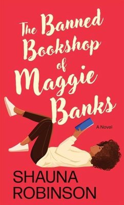 The Banned Bookshop of Maggie Banks - Robinson, Shauna