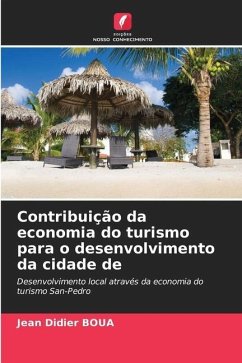 Contribuição da economia do turismo para o desenvolvimento da cidade de - BOUA, Jean Didier