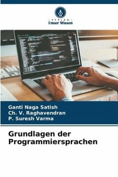 Grundlagen der Programmiersprachen - Naga Satish, Ganti;Raghavendran, Ch. V.;Varma, P. Suresh