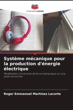 Système mécanique pour la production d'énergie électrique - Martínez Lacorte, Roger Emmanuel