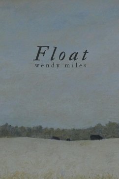 Float - Miles, Wendy