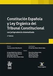 Constitución Española y Ley Orgánica del Tribunal Constitucional con jurisprudencia sistematizada 2ª Edición