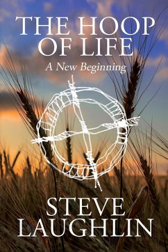 The Hoop of Life - Laughlin, Steve