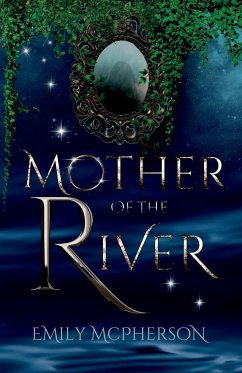 Mother of the River - Mcpherson, Emily