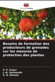 Besoins de formation des producteurs de grenades sur les mesures de protection des plantes