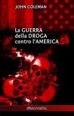 La guerra della droga contro l'America