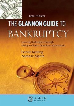 Glannon Guide to Bankruptcy - Martin, Nathalie; Keating, Daniel L