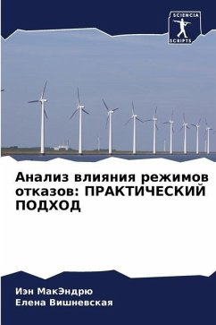 Analiz wliqniq rezhimow otkazow: PRAKTIChESKIJ PODHOD - MakJendrü, Iän;Vishnewskaq, Elena