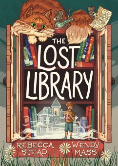 The Lost Library - Stead, Rebecca; Mass, Wendy