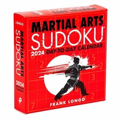 Martial Arts Sudoku(r) 2024 Day-To-Day Calendar - Longo, Frank