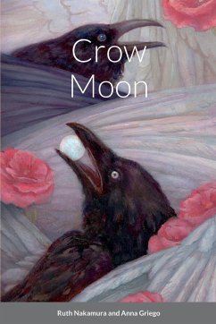 Crow Moon - Nakamura, Ruth; Griego, Anna