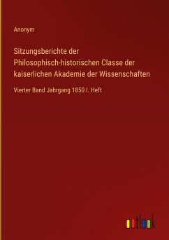Sitzungsberichte der Philosophisch-historischen Classe der kaiserlichen Akademie der Wissenschaften - Anonym
