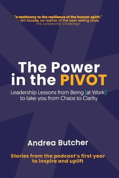 The Power in the PIVOT - Butcher, Andrea