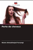 Perte de cheveux Perte de cheveux