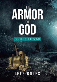 The Armor of God: Book 1: the Legend - Boles, Jeff