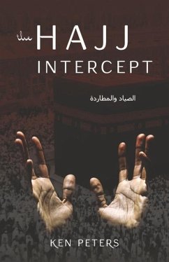 The Hajj Intercept - Peters, Ken