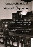 A Maxwellian Path to Maxwell's Equations