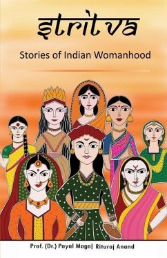 Stritva: Stories of Indian Womanhood - Mago, (Dr ). Payal