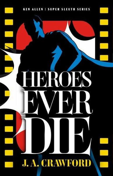 Heroes Ever Die Heroes Ever Die