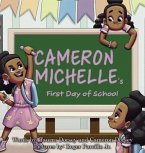 Cameron Michelle's First Day of School