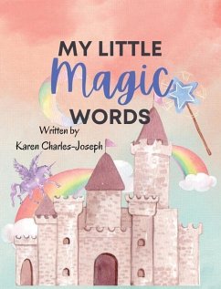 My Little Magic Words - Charles-Joseph, Karen
