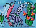 Sid the Squid and Dawn the Prawn