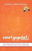 #MortgageDonts: Stop Unnecessary Expenses, Stress and Anxiety When Setting Up Your Mortgage