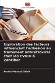 Exploration des facteurs influençant l'adhésion au traitement antirétroviral chez les PVVIH à Zanzibar