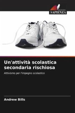 Un'attività scolastica secondaria rischiosa - Bills, Andrew