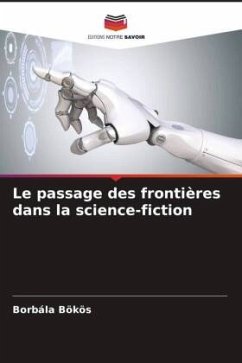 Le passage des frontières dans la science-fiction - Bökös, Borbála